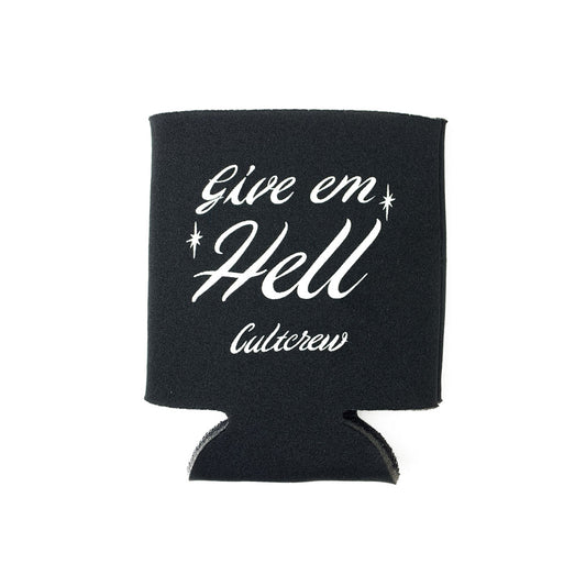 Give Em' Hell Koozie